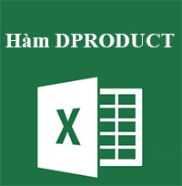 Học MS Excel 2013 bài 19: Hàm DPRODUCT