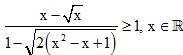 Phương pháp giải bất phương trình vô tỷ chứa căn (Có lời giải)