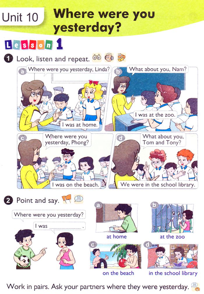 Tiếng Anh lớp 4 Chương trình mới Unit 10: WHERE WERE YOU YESTERDAY?
