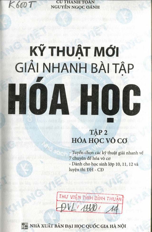 Kỹ thuật mới giải nhanh bài tập hóa học - Tập 2: Hóa học vô cơ Kỹ thuật mới giải nhanh bài tập hóa học - Tập 2: Hóa học vô cơ