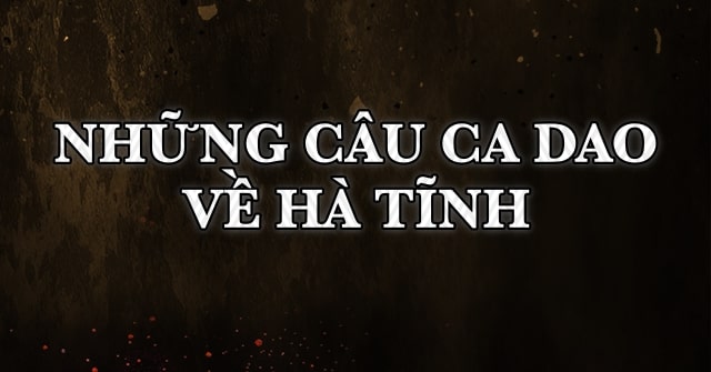 Ca dao về Hà Tĩnh