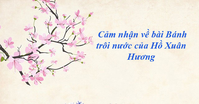 Cáº£m Nháº­n Vá» Bai Banh Troi NÆ°á»›c Cá»§a Há»