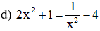 Giải bài tập SGK Toán lớp 9 bài 7: Phương trình quy về phương trình bậc hai