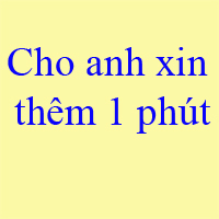 Lời bài hát Cho anh xin thêm 1 phút - Trịnh Thăng Bình