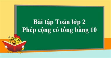 Bài tập: Phép cộng có tổng bằng 10