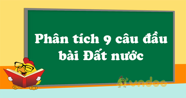 9 câu đầu bài đất nước