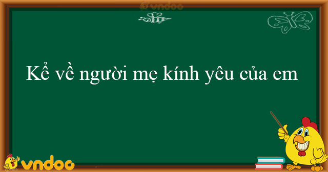 văn tả mẹ lớp 8