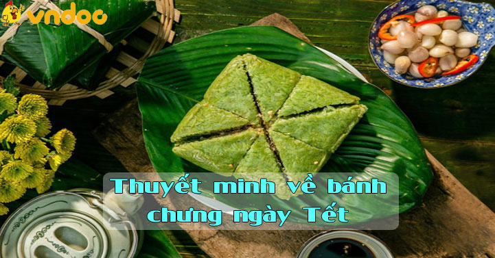 TOP 23 bài Thuyết minh về bánh chưng ngày Tết Đạt điểm 9, 10 - Dàn ý + Văn mẫu thuyết minh về bánh chưng lớp 8 - VnDoc.com Top 23 Bài Thuyết Minh Về Bánh Chưng Ngày Tết Đạt Điểm 9, 10 - Dàn Ý + Văn Mẫu Thuyết Minh Về Bánh Chưng Lớp 8 - Vndoc.Com