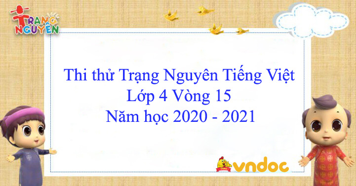 Đề thi Trạng Nguyên Tiếng Việt lớp 4 năm 2020 – 2021
