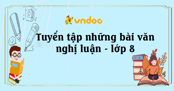 Tuyển tập những bài văn nghị luận