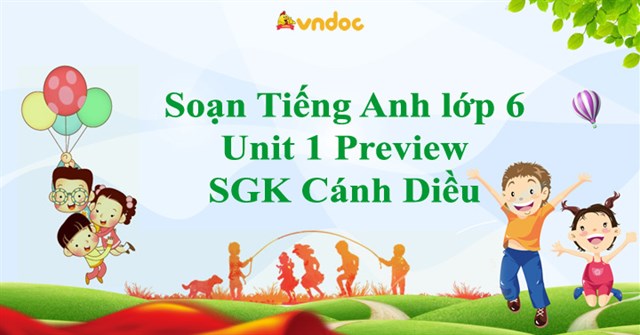 Soạn Tiếng Anh 6 Unit 1 Preview Sgk Canh Diều Tiếng Anh 6 Explore English Unit 1 What S Your Favorite Band Trang 9 Vndoc Com