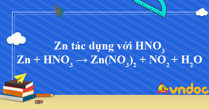 zn + hno3 đặc