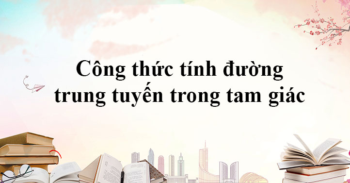 tính chất đường trung tuyến trong tam giác vuông
