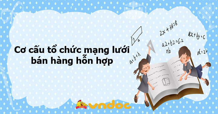 NẮM BẮT NGAY CÂU ĐIỀU KIỆN HỖN HỢP NGỮ PHÁP VÀ BÀI TẬP