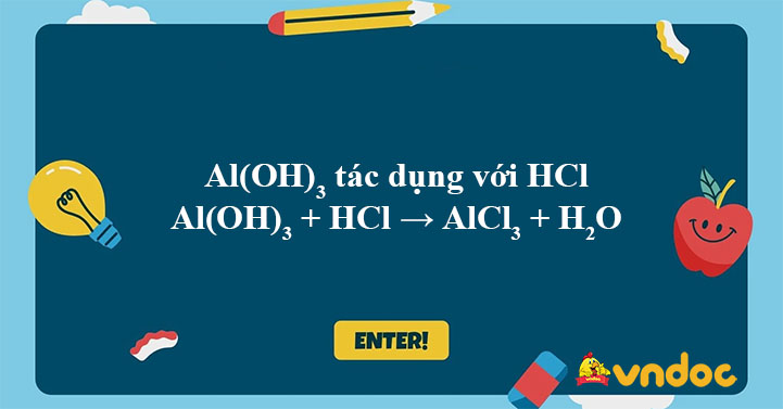 Al(OH)3 + HCl → AlCl3 + H2O - VnDoc.com