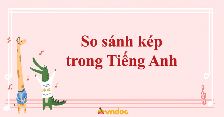 So sánh kép trong Tiếng Anh