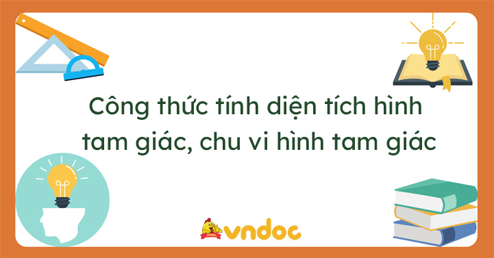 Công thức tính diện tích hình tam giác, chu vi hình tam giác