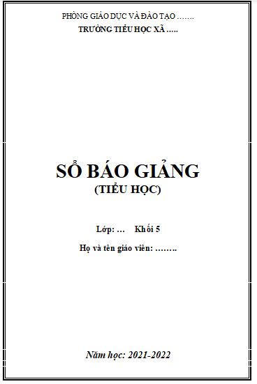 Mẫu sổ báo giảng dành cho giáo viên 2024 - Sổ báo giảng tiểu học, THCS ...