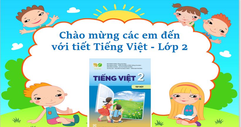 Giáo án PowerPoint môn Tiếng Việt lớp 2