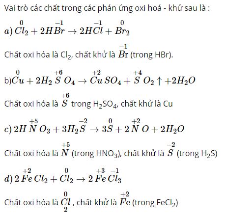 Hãy cho biết vai trò các chất tham gia trong các phản ứng oxi hoá - khử