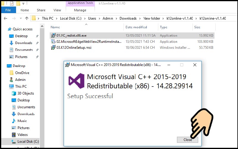 Chọn Close để hoàn tất cài đặt Hướng dẫn tải, cài đặt phần mềm K12Online trên máy tính