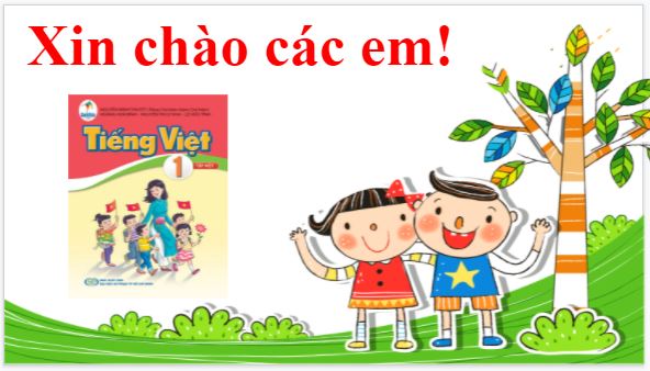 Giáo án PowerPoint Tiếng Việt lớp 1