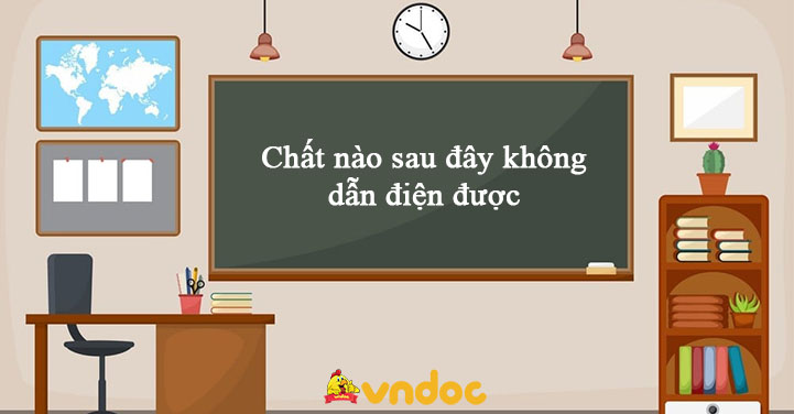 Chất nào không dẫn điện được? Khám phá các chất cách điện hiệu quả