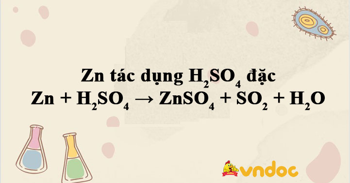 Zn + H2SO4 → ZnSO4 + SO2 + H2O - VnDoc.com