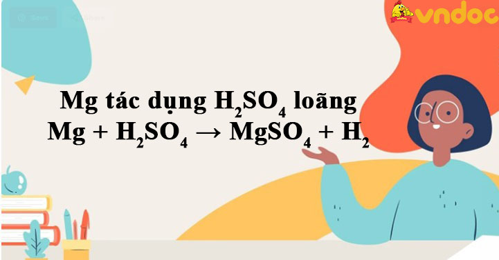 Mg + H2so4 → Mgso4 + H2 - Mg H2so4 - Vndoc.com