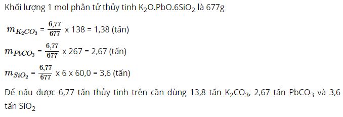 Tính khối lượng K2CO3, PbCO3 và SiO2 cần dùng