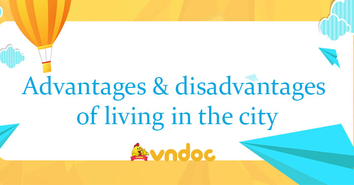 essay about advantages and disadvantages of city life