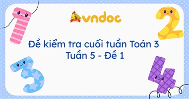 Bài tập cuối tuần Toán lớp 3 Kết nối tri thức - Tuần 5  đề 2