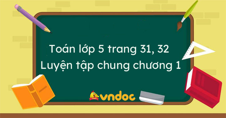 Giải Toán lớp 5 trang 31, 32