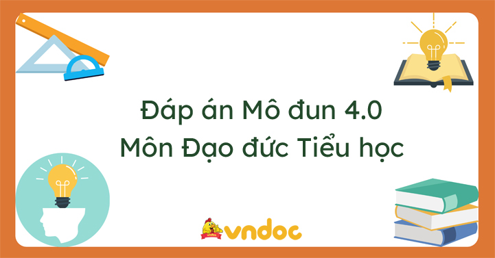 Gợi ý đáp án mô đun 4 công nghệ thông tin Tiểu học