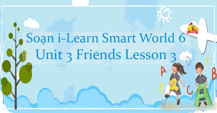 tiếng anh lớp 6 unit 7 lesson 3 trang 60