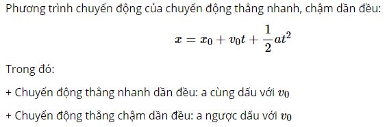 Viết phương trình chuyển động của chuyển động thẳng nhanh, chậm dần đều?