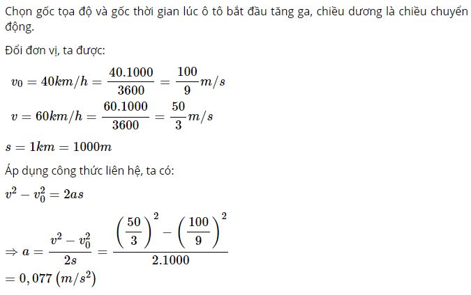 Tính gia tốc của xe biết rằng khi chạy được quãng đường 1km thì ô tô đạt tốc độ 60 km/h