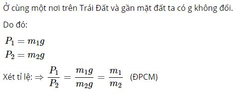 Hãy giải thích tại sao ở cùng một nơi ta luôn có P1/P2 = m1/m2