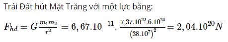 Trái Đất hút Mặt Trăng với một lực bằng bao nhiêu?