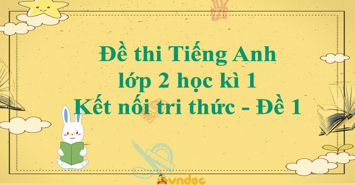Đề thi học kì 1 tiếng Anh 2 Global Success - Đề 1