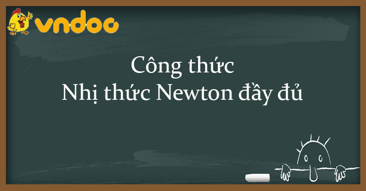 Công thức Nhị thức Newton đầy đủ