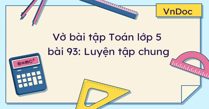 Giải vở bài bác luyện Toán lớp 5 luyện 2 Bài 92: Luyện tập