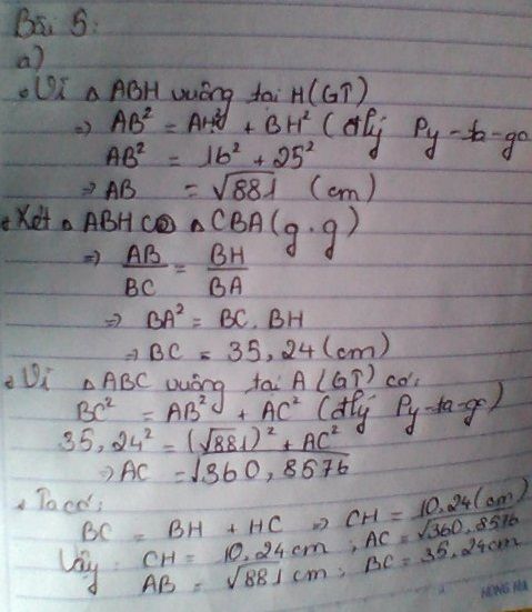 Cho tam gi&aacute;c ABC vu&ocirc;ng tại A, đường cao AH. Cho AH = 16, BH = 25. T&iacute;nh AB, AC, BC, CH