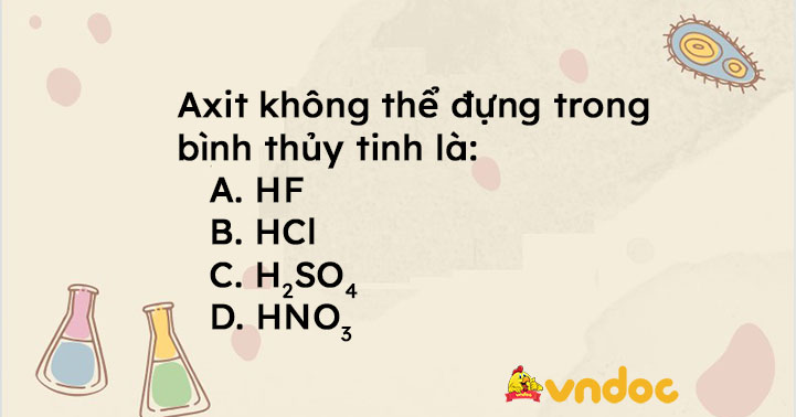 Axit không thể đựng trong bình thủy tinh là gì? Khám phá và cách bảo quản an toàn