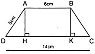 T&iacute;nh chiều cao của h&igrave;nh thang c&acirc;n ABCD biết rằng cạnh b&ecirc;n AD = 5cm, cạnh đ&aacute;y AB = 6cm, CD = 14cm