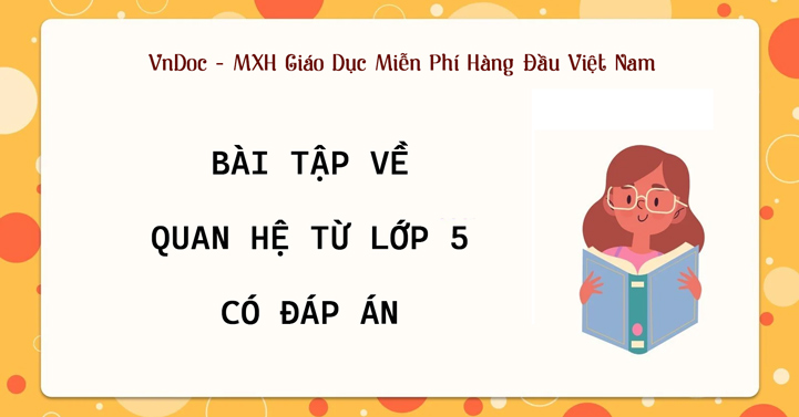 Bài tập về quan hệ từ có đáp án