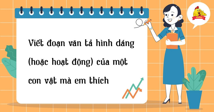 Top 15 Đoạn Văn Tả Hình Dáng Hoặc Hoạt Động Của Một Con Vật Mà Em Thích - Tả  Một Con Vật Mà Em Yêu Thích Lớp 5 - Vndoc.Com