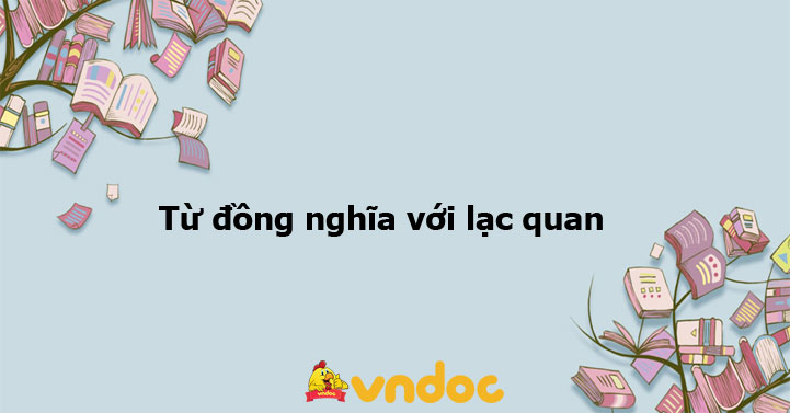 Từ Đồng Nghĩa Với Lạc Quan