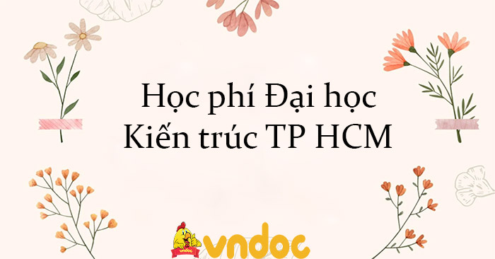 đại học kiến trúc tphcm học phí