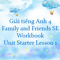 Family and friends 4 workbook Unit Starter lesson 1